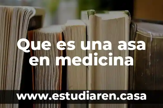 Qué es escirrocele en medicina 5 Que es una asa en medicina