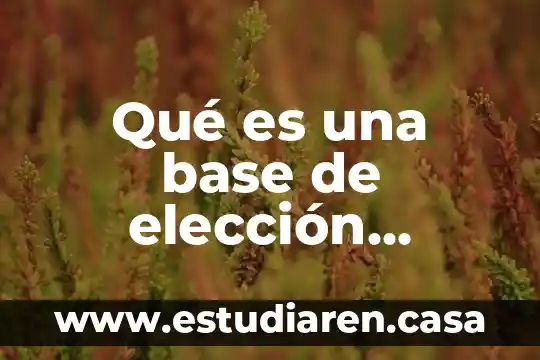 Que es una estructura en base a la administracion 4 Qué es una base de elección estratégica