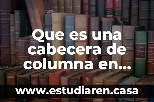 Que es una cabecera de columna en excel
