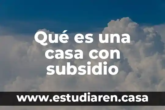 Que es el ayuno segun isaias 5 Qué es una casa con subsidio