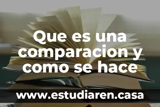 Autor donde defina que es comparación 8 Que es una comparacion y como se hace