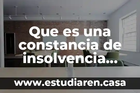 Que es la constancia al programa integral cdmx 8 Que es una constancia de insolvencia economica wikied