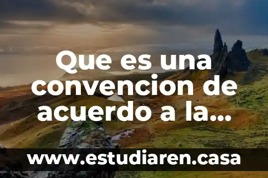 Que es comprender un texto de acuerdo a isabel soleç 5 Que es una convencion de acuerdo a la unam