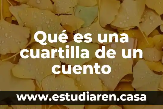 Qué es una cuartilla de un cuento
