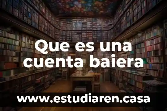 Por qué la cuenta de sircad dice que es inamovible 3 Que es una cuenta baiera