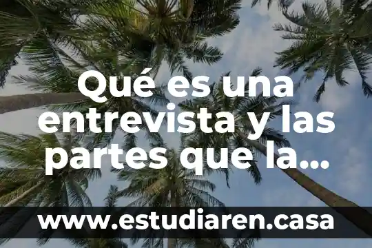 Que es un mapa y los elementos que los conforman 4 Qué es una entrevista y las partes que la conforman
