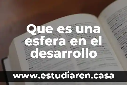 Que es una esfera en el desarrollo