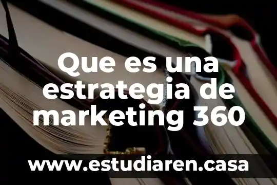 IBM 360 qué es en informática 4 Que es una estrategia de marketing 360