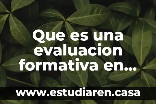 Que es una teoria en la educacion 6 Que es una evaluacion formativa en educacion