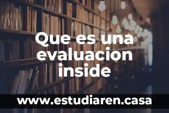 Que es la evaluacion de la personalidad 8 Que es una evaluacion inside