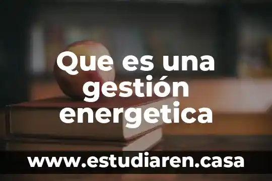Que es una gestión energetica