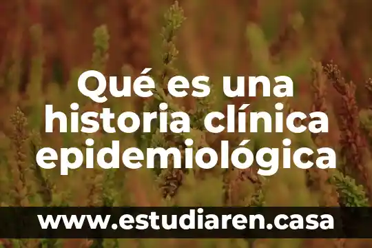 Que es el cuestionario en psicologia clinica 8 Qué es una historia clínica epidemiológica