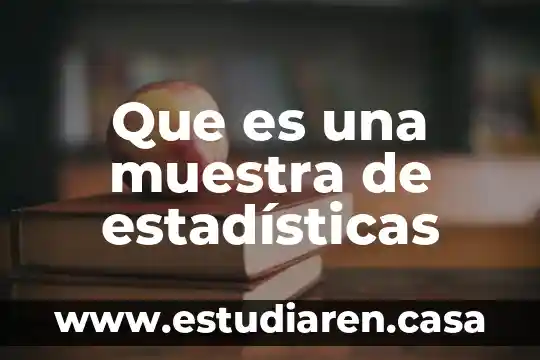 Que es estadisticas de accidentes de tránsito 3 Que es una muestra de estadísticas