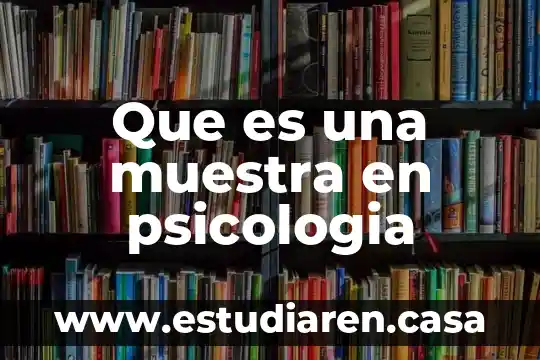 Que es una muestra en psicologia