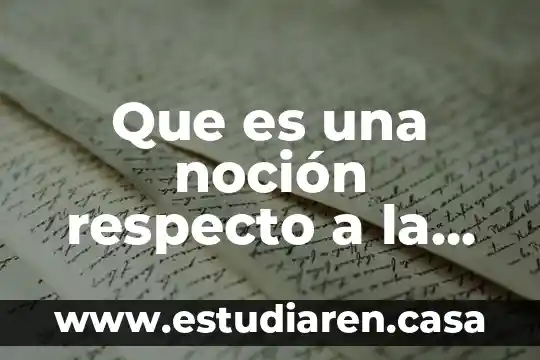Que es una noción respecto a la salud