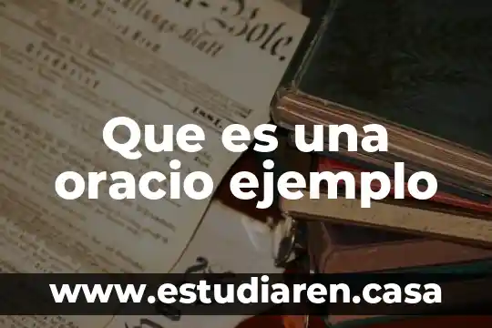 Que es una oracio ejemplo