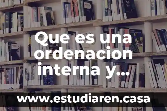 Que es fecundacion interna y fecundacion externa en plantas 7 Que es una ordenacion interna y externa
