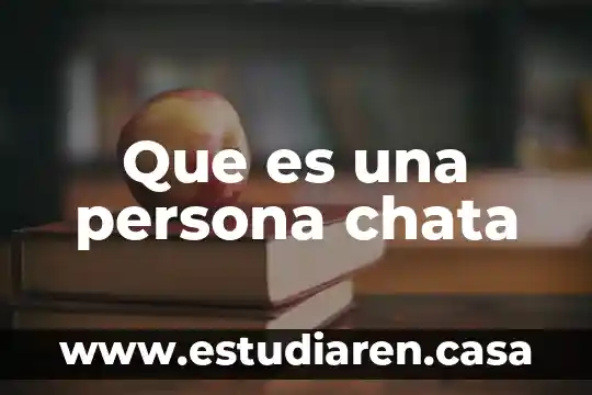 Que es una persona chata