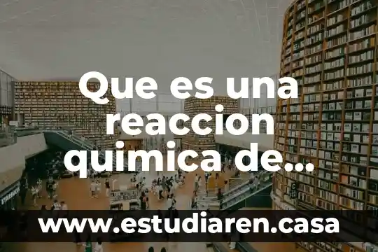 Que es una reaccion quimica de analisis