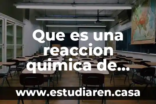 Que es una reaccion quimica de doble sustitucion