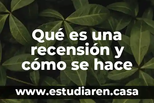 Que es el contrato audiovisual 6 Qué es una recensión y cómo se hace