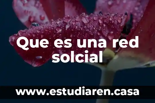 Que es la mascara de red y subred 7 Que es una red solcial
