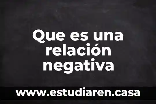 Que es resistencia en fisica relacion 4 Que es una relación negativa