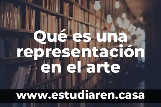 Qué es una representación en el arte