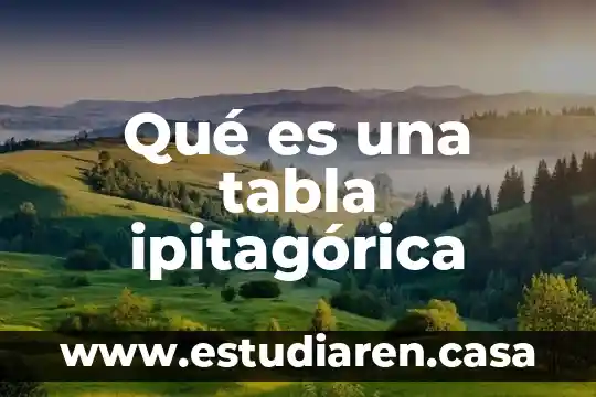 Qué es una tabla ipitagórica