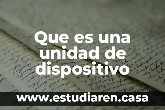 Qué es el dispositivo intra uterino y para qué sirve 6 Que es una unidad de dispositivo