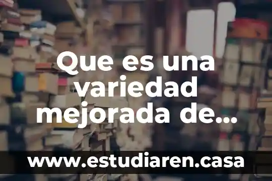 Vape tricks que es 7 Que es una variedad mejorada de maiz