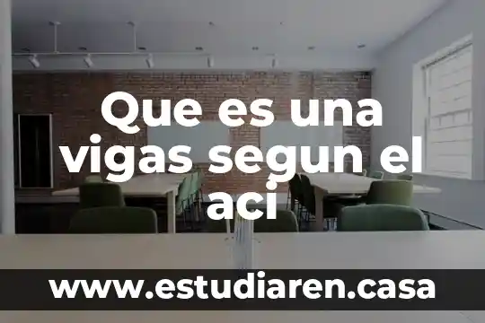 Que es una vigas segun el aci