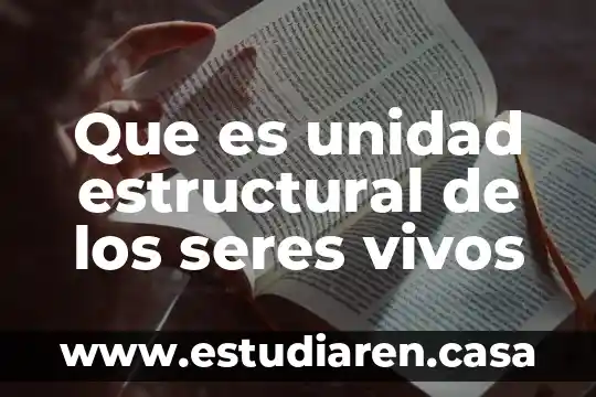 Que es extincion de los seres vivos 5 Que es unidad estructural de los seres vivos