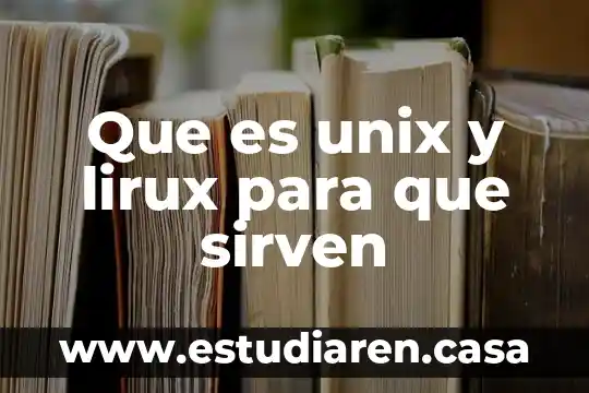 Que es la androgenos y para que sirven 3 Que es unix y lirux para que sirven