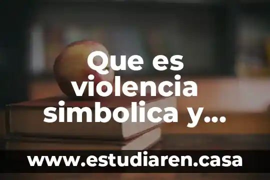 Que es violencia simbolica y cuales serían ejemplos de esta