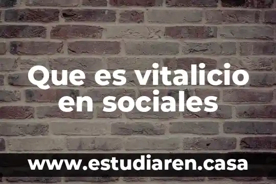 Que es vitalicio en sociales