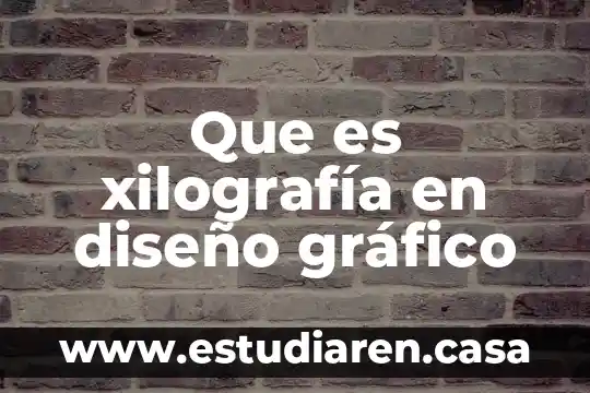 Que es un grafico xr como se hacen 8 Que es xilografía en diseño gráfico