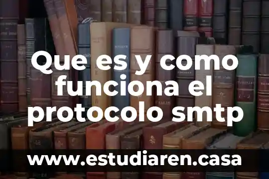 Qué es un protocolo de seguridad e higiene 3 Que es y como funciona el protocolo smtp