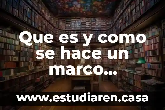 Que es el diseño metodologico en una tesis 8 Que es y como se hace un marco metodologico