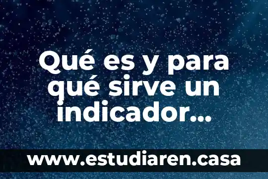 Qué es y para qué sirve un indicador ácido-base