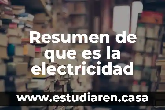 Que es un interuptor de electricidad 5 Resumen de que es la electricidad