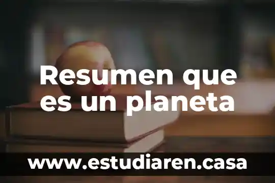 Que es algebra resumen 5 Resumen que es un planeta