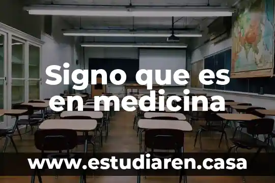 Signo que es en medicina