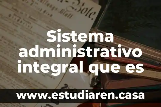 Que es un nucleo en un sistema operativo 8 Sistema administrativo integral que es