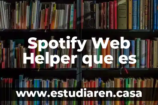 Que es diseño de apps y sitios web 5 Spotify Web Helper que es
