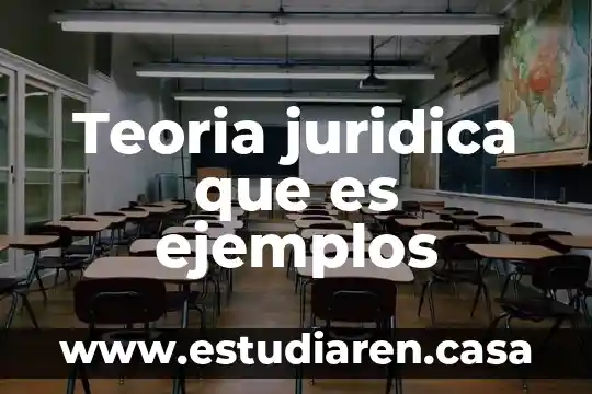 Qué es criterio y ejemplos 4 Teoria juridica que es ejemplos