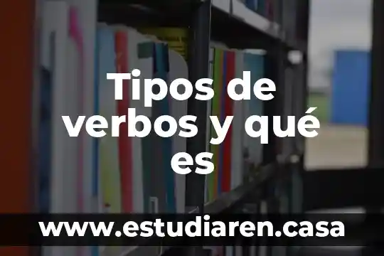 Tipos de verbos y qué es