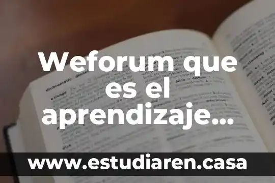 Weforum que es el aprendizaje profundo de la inteligencia artificial