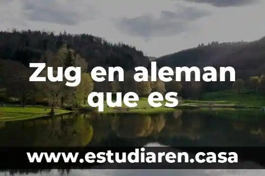 Zug en aleman que es